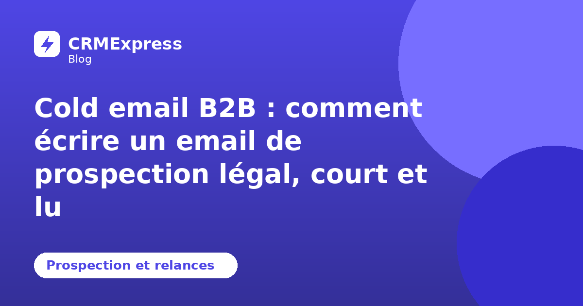 Illustration : Cold email B2B — blog CRMExpress
