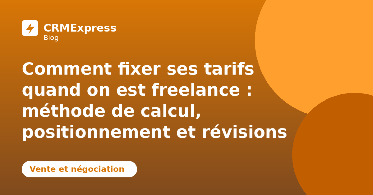 Illustration : Fixer ses tarifs de freelance — blog CRMExpress