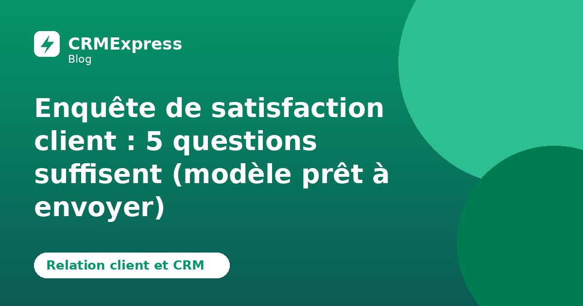 Illustration : Enquête de satisfaction simple — blog CRMExpress