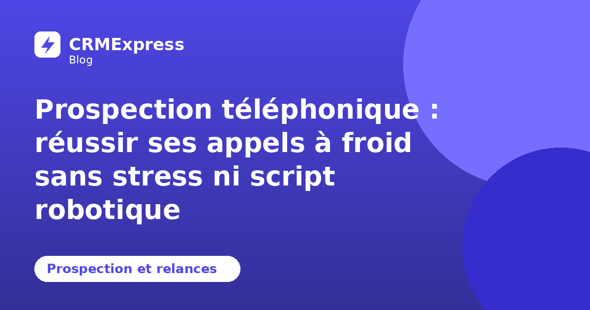 Illustration : Prospection téléphonique — blog CRMExpress
